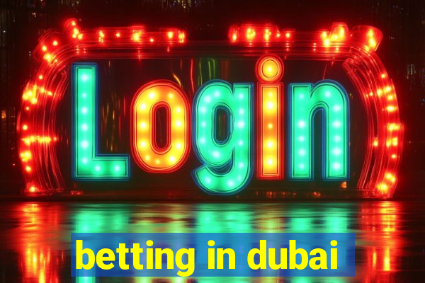 betting in dubai